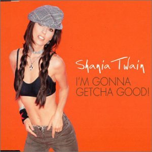 I'm Gonna Getcha Good