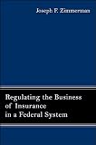 Regulating the Business of Insurance in a Federal System