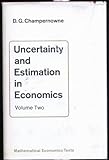 Uncertainty and estimation in economics