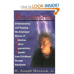Brainstorms: Understanding and Treating Emotional Storms of ADHD from Childhood through Adulthood