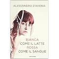 Bianca come il latte, rossa come il sangue