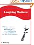 Laughing Matters: The Value of Humor in the Workplace