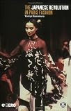 The Japanese Revolution in Paris Fashion (Dress, Body, Culture)