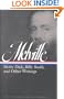 Herman Melville:  Moby Dick, Billy Budd and Other Writings (Library of America College Editions)