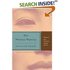 The Woman Warrior: Memoirs of a Girlhood Among Ghosts by Maxine Hong Kingston