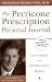 The Perricone Prescription Personal Journal: Your Total Body and Face Rejuvenation Daybook