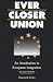 Ever Closer Union: An Introduction to European Integration