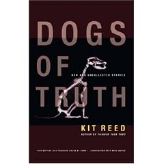 Dogs of Truth: New and Uncollected Stories