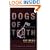 Dogs of Truth: New and Uncollected Stories