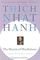 The Miracle of Mindfulness