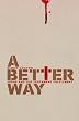 BETTER WAY, A: Jesus and Old Testament Fulfilment
