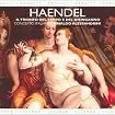 Handel - Il trionfo del Tempo e del Disinganno / York, Bertagnolli, Mingardo, Sears, Concerto Italiano, Alessandrini
