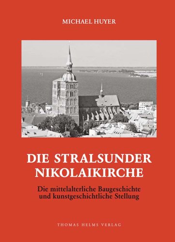 City Travel Guides Discounted  Bücher : Die Stralsunder Nikolaikirche: Die mittelalterliche Baugeschichte und kunstgeschichtliche Stellung