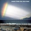 Songs From The Cold Seas