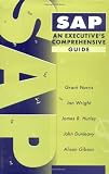 SAP: An Executive's Comprehensive Guide