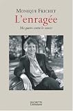 L'enrag�e : Ma guerre contre le cancer
