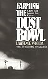 Farming the Dust Bowl: A First-Hand Account from Kansas