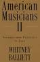American Musicians II: Seventy-one Portraits in Jazz