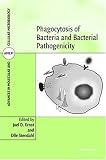 Phagocytosis of Bacteria and Bacterial Pathogenicity (Advances in Molecular and Cellular Microbiology)
