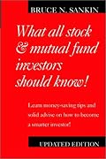 What All Stock And Mutual Fund Investors Should Know