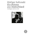 Ein Meister aus Deutschland: Heidegger und seine Zeit