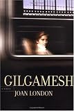 Gilgamesh: A Novel