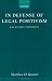 In Defense of Legal Positivism: Law Without Trimmings