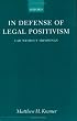 In Defense of Legal Positivism: Law without Trimmings