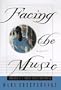 Facing the Music: A Novel