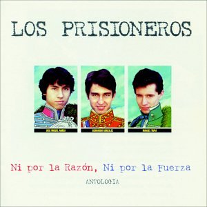 Los Prisioneros - Ni Por La Razon Ni Por La Fuerza - Zortam Music
