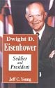 Dwight D. Eisenhower: Soldier and President (Notable Americans)