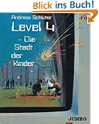 #4: Level 4. Die Stadt der Kinder. 2 CDs