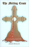 The Melting Cross
