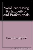 Word processing for executives and professionals