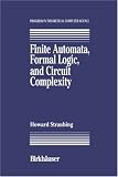 Finite Automata, Formal Logic, and Circuit Complexity (Progress in Theoretical Computer Science)