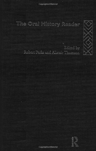 The Oral History Reader (Routledge Readers in History)