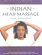 Indian Head Massage: Discover the Power of Touch