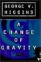 A Change of Gravity