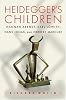 Heidegger's Children: Hannah Arendt, Karl Lowith, Hans Jonas, and Herbert Marcuse