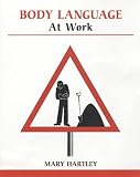 Cover of Body Language at Work by Mary Hartley 0859698777