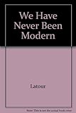 We have never been modern