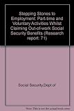 Stepping-stones to employment : part-time work and voluntary activities whilst claiming out-of-work social security benefits