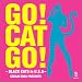 GO! CAT GO! -BLACK CATS in U.S.A- CREAM SODA PRESENTS (DVD�t)