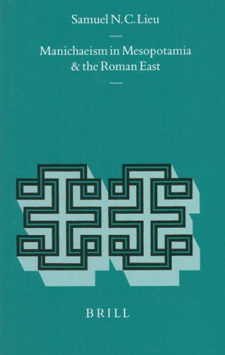 manichaeism in mesopotamia and the roman east religions in the graeco roman world