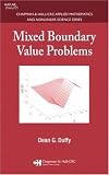 Mixed Boundary Value Problems (Chapman & Hall/Crcapplied Mathematics and Nonlinear Science)