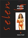 Selen, tome 24 : Docile ador�e