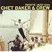 Chet Baker & Crew