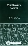 The Roman Novel (Bristol Classical Paperbacks.)