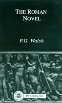 The Roman Novel (Bristol Classical Paperbacks.)