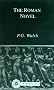 The Roman Novel (Bristol Classical Paperbacks.)
